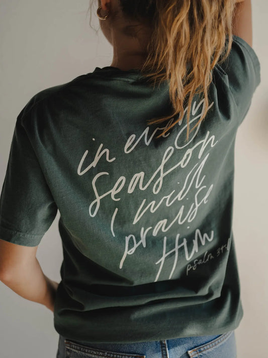 In Every Season | Tee
