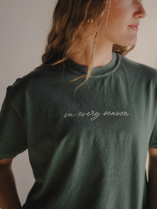 In Every Season | Tee